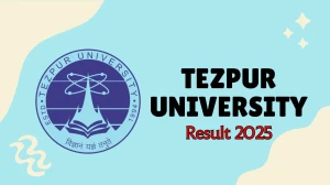 Tezpur University Result 2025 Declared at tezu.ernet.in Direct Link to Download Spring Semester Result