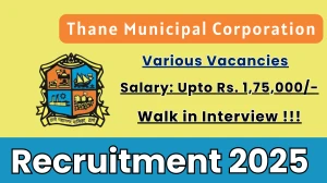 Thane Municipal Corporation Recruitment 2025 – Walk in for 23 Microbiologist, Food safety expert and More Posts