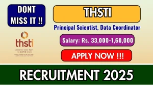 THSTI Recruitment 2025 – Walk in for 02 Principal Scientist, Data Coordinator Posts THSTI Recruitment 2025 – Walk in for 02 Principal Scientist, Data Coordinator Posts