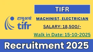 TIFR Recruitment 2025 – Walk in for 05 Machinist, Electrician Posts TIFR Recruitment 2025 – Walk in for 05 Machinist, Electrician Posts