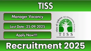 TISS Manager Recruitment 2025 - Apply Online for 01 Posts by Sep 25