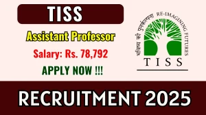 TISS Teaching Recruitment 2025 - Apply Online for Assistant Professor Posts by Sep 30