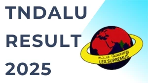 TNDALU Result 2025 Declared at tndalu.ac.in Direct Link to Download UG and PG Course Result PDF