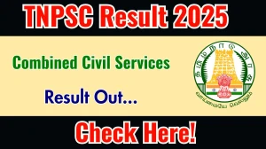 TNPSC Combined Civil Services Result 2025 Out at tnpsc.gov.in, Direct Link to Download Result PDF Here
