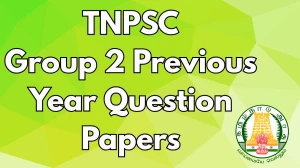 TNPSC Group 2 Previous Year Question Papers PDF with Answers Download