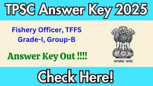 TPSC Fishery Officer, TFFS Grade-I, Group-B Answer Key 2025 Out – Download at tpsc.tripura.gov.in TPSC Fishery Officer, TFFS Grade-I, Group-B Answer Key 2025 Out – Download at tpsc.tripura.gov.in