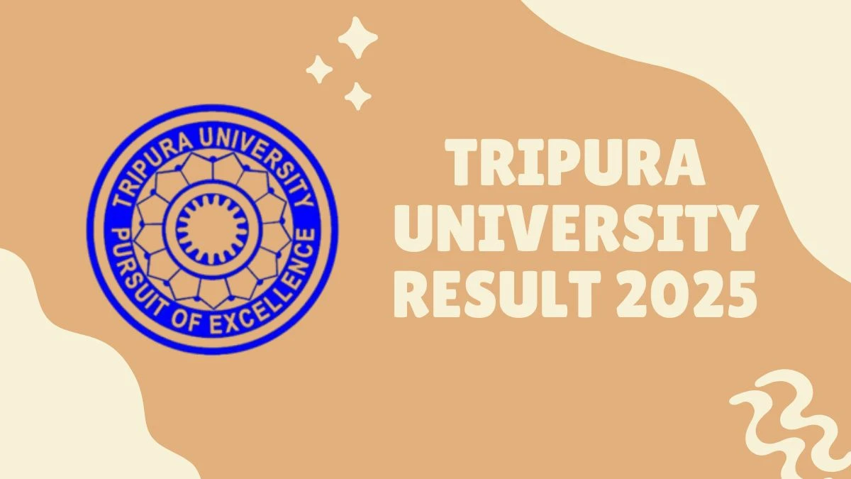 Tripura University Result 2025 Out at tripurauniv.ac.in Direct Link to Download 2nd, 4th, 6th Semester Result