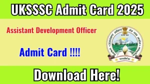 UKSSSC ADO Admit Card 2025 – Download Link at sssc.uk.gov.in