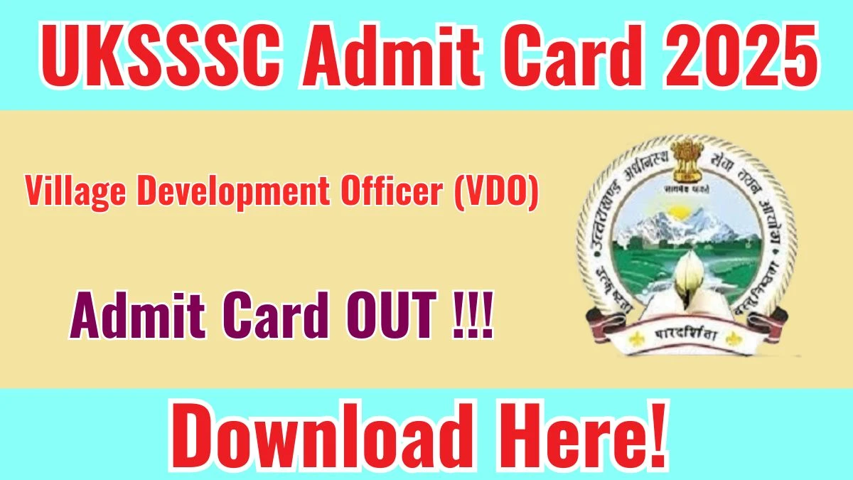 UKSSSC VDO Admit Card 2025 OUT Download Hall Ticket at sssc.uk.gov.in