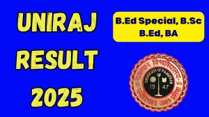 UNIRAJ Result 2025 Out at uniraj.ac.in Direct Link to Download B.Ed Special, B.Sc B.Ed, BA Result