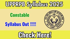 UP Police Constable Syllabus 2025 Out Direct Link to Download Syllabus PDF here UP Police Constable Syllabus 2025 Out Direct Link to Download Syllabus PDF here