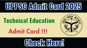 UPPSC Technical Education Admit Card 2025 OUT Download Link uppsc.up.nic.in