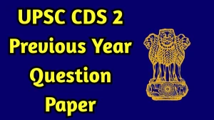 UPSC CDS 2 Previous Year Question Papers PDF with Answers Download