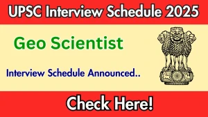 UPSC Geo Scientist Interview Schedule 2025 Released Check Date Details at upsc.gov.in UPSC Geo Scientist Interview Schedule 2025 Released Check Date Details at upsc.gov.in