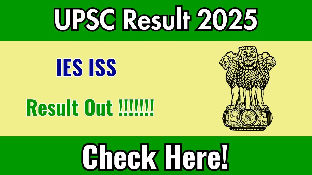 UPSC IES ISS Result 2025 Out at upsc.gov.in, Direct Link to Download Result PDF Here