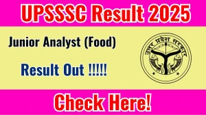 UPSSSC Junior Analyst (Food) Result 2025 Out at upsssc.gov.in, Direct Link to Download Result PDF Here UPSSSC Junior Analyst (Food) Result 2025 Out at upsssc.gov.in, Direct Link to Download Result PDF Here