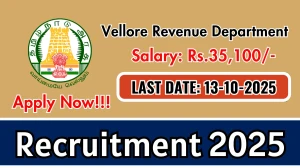Vellore Revenue Department Village Assistant Recruitment 2025 - Apply Offline