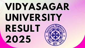 Vidyasagar University Result 2025 Out at vidyasagar.ac.in Direct Link to Download Forth Semester Result