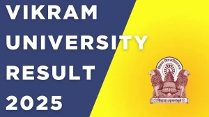 Vikram University Result 2025 Out at vikuniexam.in Direct Link to Download  UG and PG Marksheet