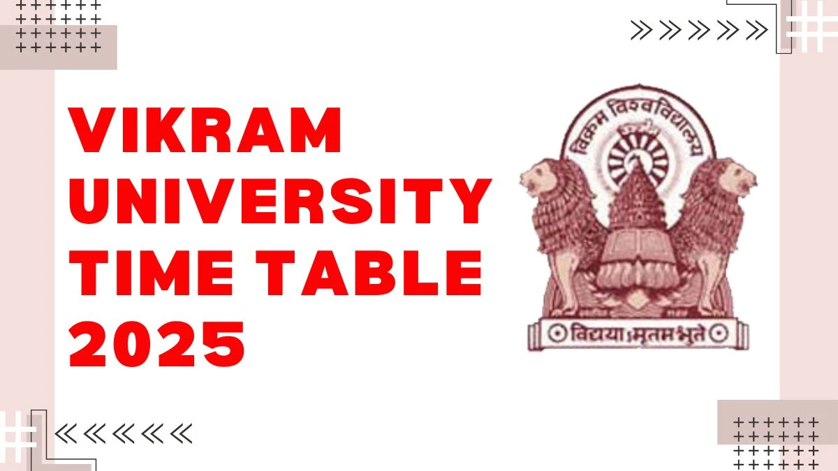 Vikram University Time Table 2025 Out for UG Course @ vikramuniv.ac.in Details Here