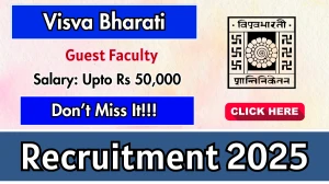 Visva Bharati Guest Faculty Recruitment 2025 - Apply Offline for 01 Posts by Sept 15