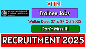 VITM Trainee Craft Recruitment 2025 – Walk in for 6 Posts