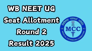 WB NEET UG Seat Allotment Round 2 Result 2025 Out Today at wbmcc.nic.in Direct Link to Download Result