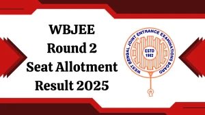 WBJEE Round 2 Seat Allotment Result 2025 Out at wbjeeb.nic.in Direct Link to Download Result