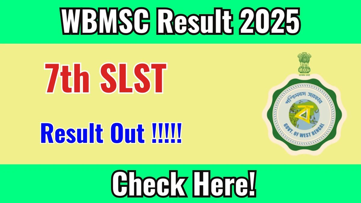 WBMSC 7th SLST Result 2025 Out at wbmsc.com, Direct Link to Download Result PDF Here