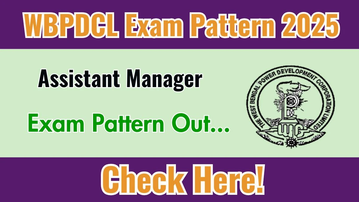 WBPDCL Assistant Manager Exam Pattern 2025
