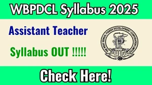 WBPDCL Assistant Teacher Syllabus 2025 Out Direct Link to Download Syllabus PDF here WBPDCL Assistant Teacher Syllabus 2025 Out Direct Link to Download Syllabus PDF here