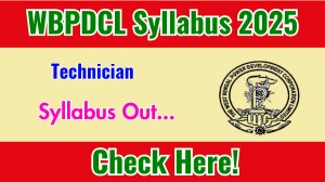 WBPDCL Technician Syllabus 2025 Out Direct Link to Download Syllabus PDF here WBPDCL Technician Syllabus 2025 Out Direct Link to Download Syllabus PDF here