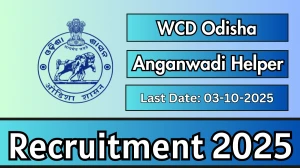 WCD Odisha Anganwadi Helper Recruitment 2025 - Apply Online