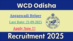 WCD Odisha Anganwadi Helper Recruitment 2025 - Apply Online by Sep 21