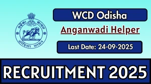 WCD Odisha Anganwadi Helper Recruitment 2025 - Apply Online for 03 Posts