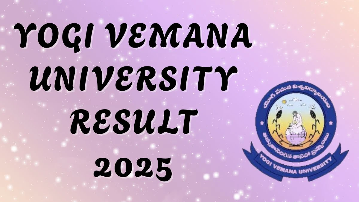 1 వ, 2 వ మరియు 3 వ సెమిస్టర్ ఫలితాన్ని డౌన్లోడ్ చేయడానికి యోగి వెమానా విశ్వవిద్యాలయం ఫలితం 2025 yvuexams.in డైరెక్ట్ లింక్ Yogi Vemana University Result 2025 Out at yvuexams.in Direct Link to Download 1st, 2nd and 3rd Semester Result