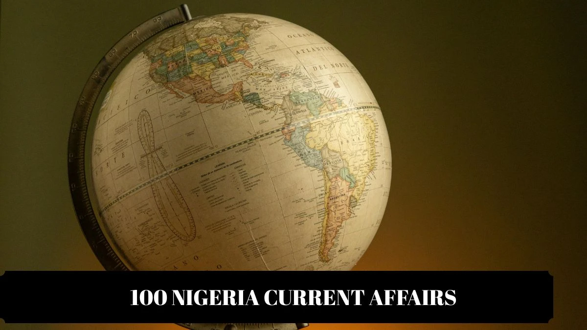 100 Nigeria Current Affairs 2025 Important Questions and Answers