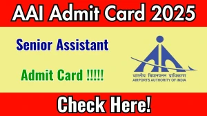 AAI Senior Assistant Admit Card 2025 – Download at www.aai.aero AAI Senior Assistant Admit Card 2025 – Download at www.aai.aero