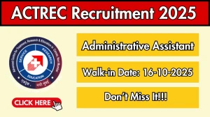 ACTREC Administrative Assistant Recruitment 2025 – Walk in