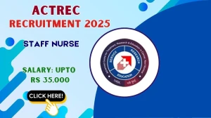 ACTREC Staff Nurse Recruitment 2025 – Walk in
