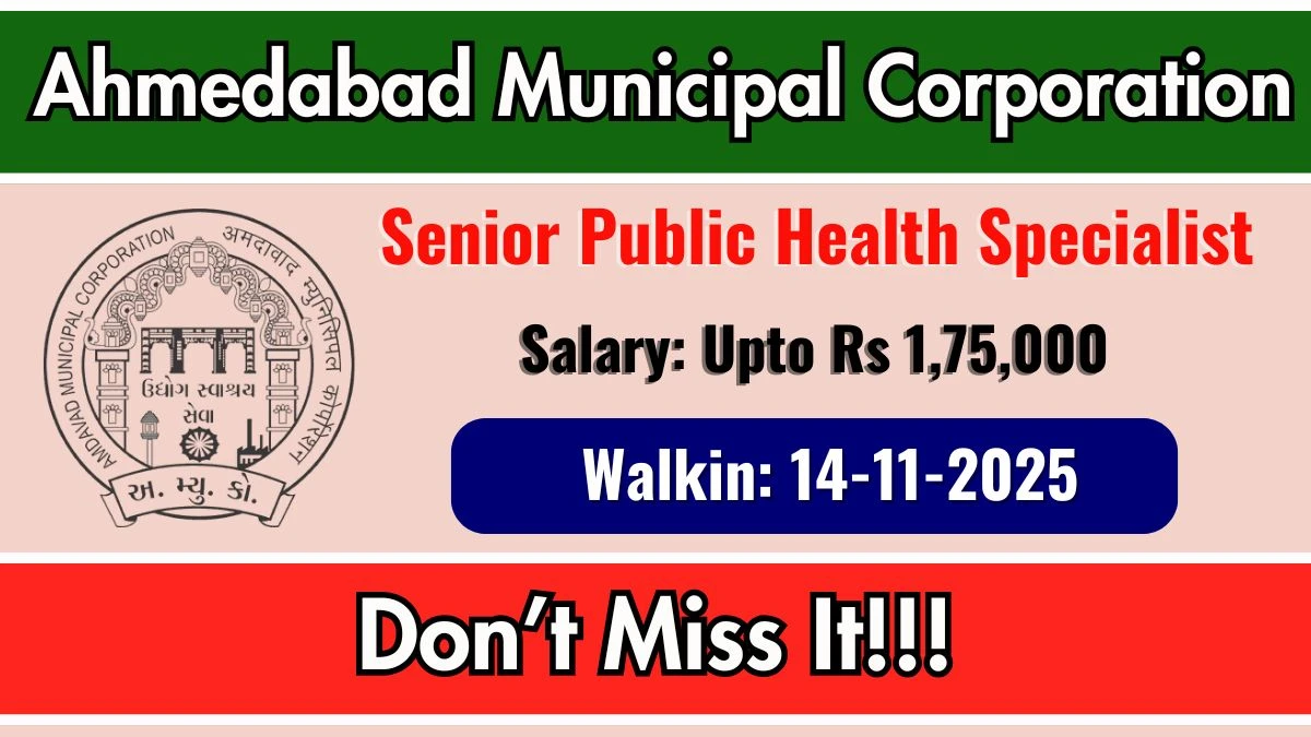 Ahmedabad Municipal Corporation Senior Public Health Specialist Recruitment 2025 – Walk in Ahmedabad Municipal Corporation Senior Public Health Specialist Recruitment 2025 – Walk in