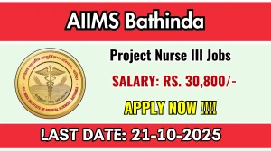 AIIMS Bathinda Project Nurse III Recruitment 2025 - Apply Online for 01 Posts AIIMS Bathinda Project Nurse III Recruitment 2025 - Apply Online for 01 Posts