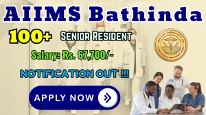 AIIMS Bathinda Senior Resident Recruitment 2025 - Apply Online for 153 Posts AIIMS Bathinda Senior Resident Recruitment 2025 - Apply Online for 153 Posts