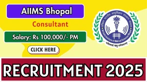 AIIMS Bhopal Consultant Recruitment 2025 – Walk in AIIMS Bhopal Consultant Recruitment 2025 – Walk in