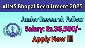 AIIMS Bhopal Junior Research Fellow Recruitment 2025 - Apply Offline