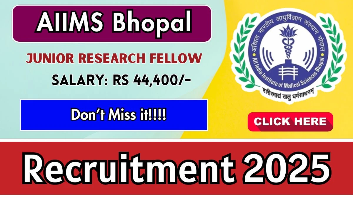 AIIMS Bhopal Junior Research Fellow Recruitment 2025 - Apply Offline AIIMS Bhopal Junior Research Fellow Recruitment 2025 - Apply Offline