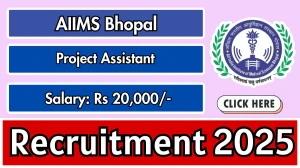 AIIMS Bhopal Project Assistant Recruitment 2025 - Apply Offline