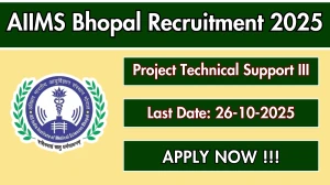 AIIMS Bhopal Project Technical Support  III Recruitment 2025 - Apply Online