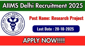 AIIMS Delhi Research Project Recruitment 2025 - Apply Offline