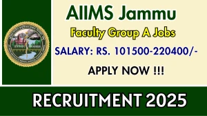 AIIMS Jammu Faculty Group A Recruitment 2025 - Apply Online for 80 Posts AIIMS Jammu Faculty Group A Recruitment 2025 - Apply Online for 80 Posts